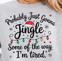 Just gonna Jingle some of the way